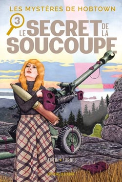 Les Mystères de Hobtown T03 - Le Secret de la soucoupe