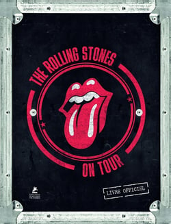 Rolling Stones - On Tour - Le Livre officiel
