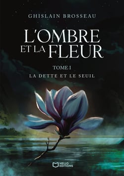 L'Ombre et la Fleur Tome 1 : La Dette et le Seuil