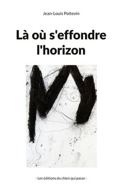Là où s'effondre l'horizon