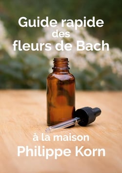 Guide rapide des fleurs de Bach : à la maison