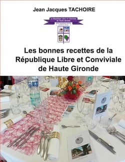 Les bonnes recettes de la République Libre et Conviviale de Haute Gironde