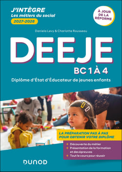 DEEJE : Diplôme d'Etat d'éducateur de jeunes enfants - BC 1 à 4 (édition 2027/2028)