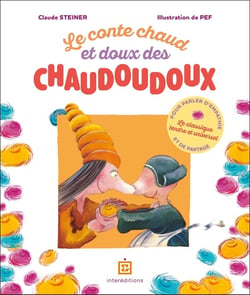 Le conte chaud et doux des chaudoudoux