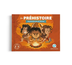 La Préhistoire : Les premiers pas de l'homme