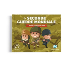 La Seconde Guerre mondiale : L'histoire d'une guerre totale