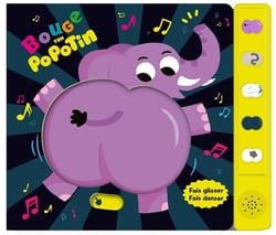 Bouge ton popotin : Livre musical animé