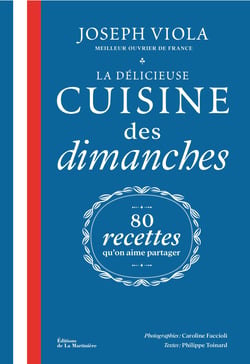 La delicieuse cuisine des dimanches - 80 recettes qu'on aime partager