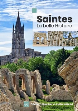 Saintes : La belle histoire