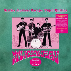Sixties Japanese Garage - Psych Rarities, Vol.2