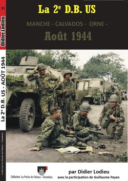 La 2 d.b US, Manche, Calvados, Orne : Août 1944