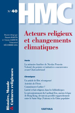 Histoire, monde et cultures religieuses n-40 : acteurs religieux et changements climatiques