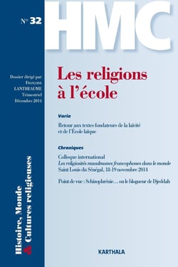 Histoires, monde et cultures religieuses n.32 : les religions à l'école