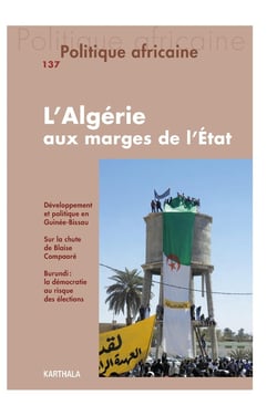 Revue politique africaine n.137 : l'Algérie aux marges de l'Etat