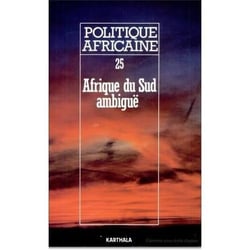 Revue politique africaine n.25 : Afrique du sud ambigüe