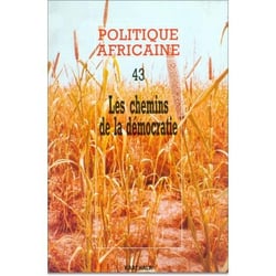 Revue politique africaine n.43 : les chemins de la démocratie
