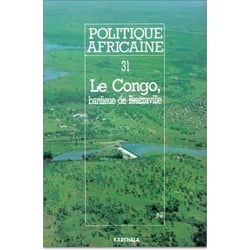 Revue politique africaine n.31 : le Congo, banlieue de Brazzaville