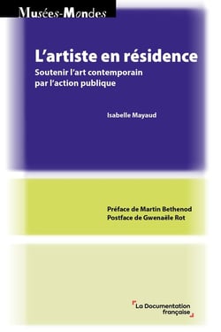 L'artiste en résidence : Soutenir l'art contemporain par l'action publique