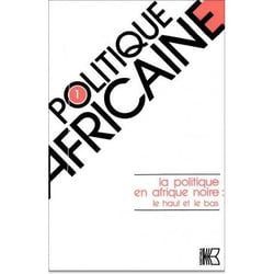 Revue politique africaine n.1 : la politique en Afrique noire : le haut et le bas