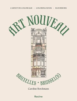 Carnet de coloriage Art Nouveau : Bruxelles - Brussel(s)