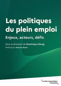 Les politiques du plein emploi : Enjeux, acteurs, défis