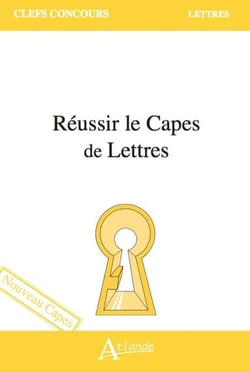 Réussir le CAPES de Lettres (nouveau CAPES)