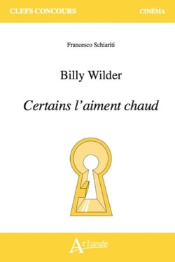 Billy Wilder, Certains l'aiment chaud