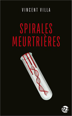 Spirales meurtrières : Thriller