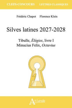 Silves latines 2027-2028 : Tibulle, Élégies livre I,  Minucius Felix, Octavius