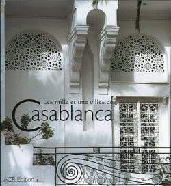 Les mille et une villes de Casablanca