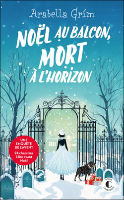 Les détectives de l'allée 13 : Noël au balcon, mort à l'horizon
