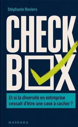 Checkbox : Et si la diversité en entreprise cessait d'être une case à cocher ?