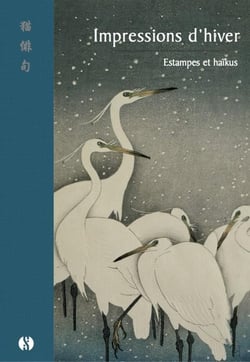 Impressions d'hiver - Estampes et Haïkus