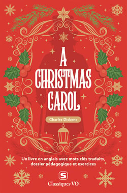 A Christmas Carol : Avec termes clés traduits, dossier pédagogique et exercices