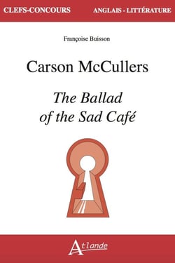 Carson McCullers, The Ballad of the Sad Café