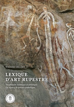 Lexique d'art rupestre : Vocabulaire technique et artistique. Du signe à la pensée symbolique