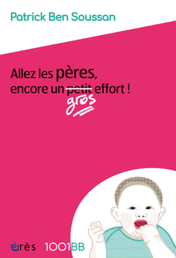 Allez les pères, encore un effort !