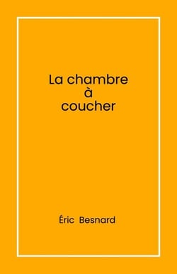 La Chambre à coucher