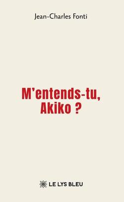 M'entends-tu, Akiko ?