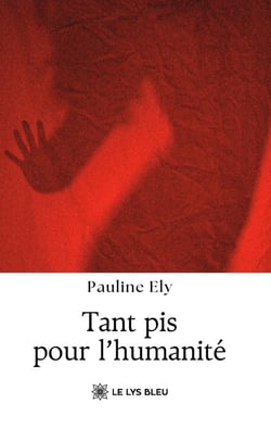 Tant pis pour l'humanité