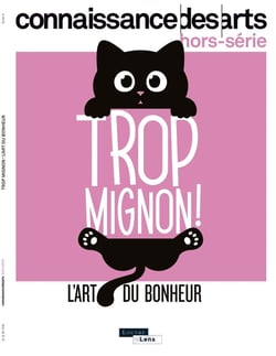 Connaissance des arts Hors-Série n.1174 : Trop mignon ! L'art du bonheur