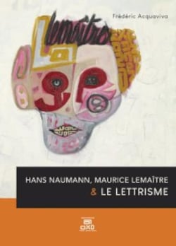 Hans Naumann, Maurice Lemaître et le Lettrisme