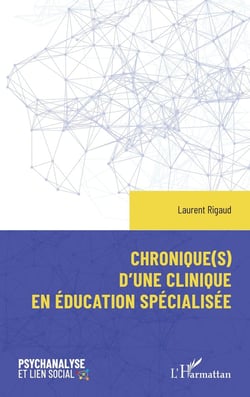 Chronique(s) d'une clinique en éducation spécialisée