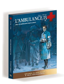 L'ambulance 13 Tome 1 : 1917, les Américains dans la boue