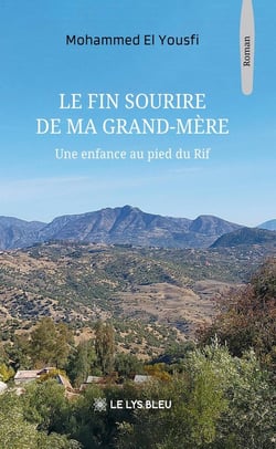 Le fin sourire de ma grand-mère : Une enfance au pied du Rif