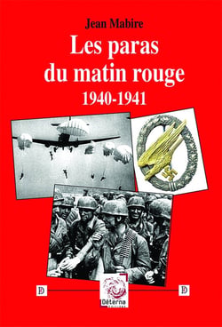 Les paras du matin rouge : 1940-1941