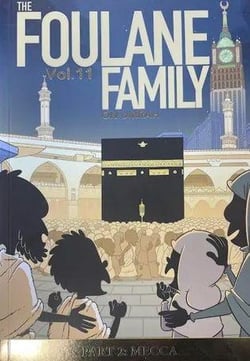The Foulane Family Tome 11 : On Umrah Partie 2 : Mecca
