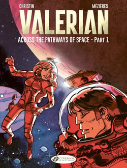 Valerian and Laureline - Across the Pathways of Space Part 1