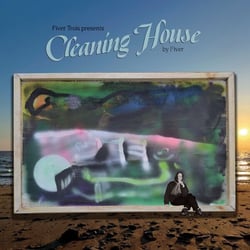 Fiver Trois Presents Cleaning House