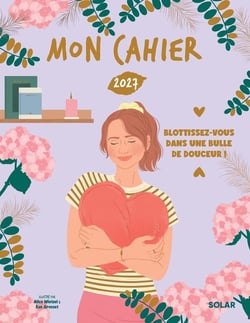 MON CAHIER 2027 - agenda annuel - Une année blottie dans une bulle de douceur